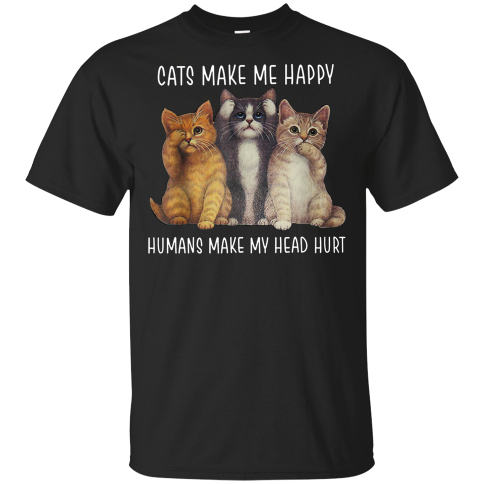 Cats Make Me Happy Humans Make My Head Hurt Black Cotton T-Shirt