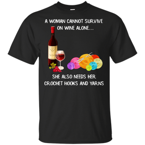 A Woman Cannot Survive On Wine Alone She Needs Crochet Black T-Shirt Men