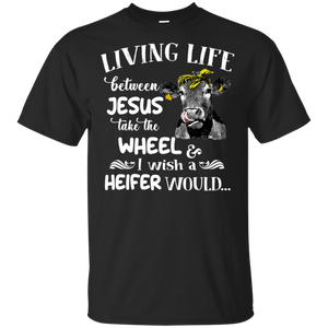 Living Life Between Jesus Take The Wheel Black T-Shirt Men